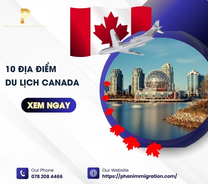 Top 10 địa điểm du lịch Canada ấn tượng hàng triệu du khách