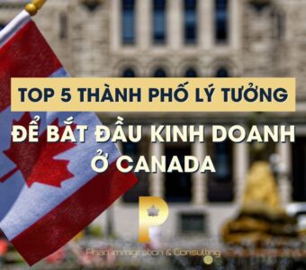 TOP 5 Thành phố lý tưởng để bắt đầu kinh doanh ở Canada