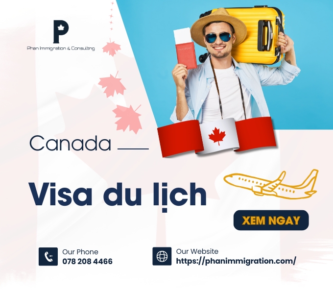 Tất tần tật thông tin chi tiết về Visa du lịch Canada