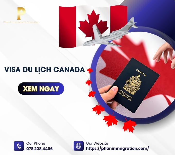 Tất tần tật thông tin chi tiết về Visa du lịch Canada