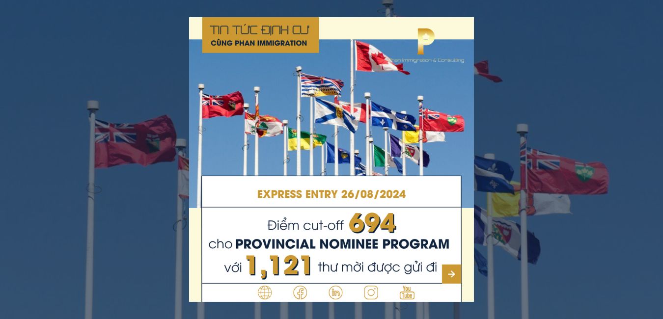 IRCC mời 1,121 ứng viên Express Entry nhóm PNP - Phan Immigration
