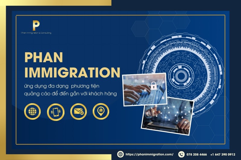 Phan Immigration sử dụng đa dạng phương tiện quảng cáo để đến gần với khách hàng