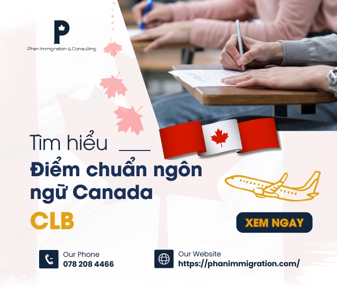 Điểm chuẩn ngôn ngữ Canada (CLB) là gì? Những thông tin cần biết