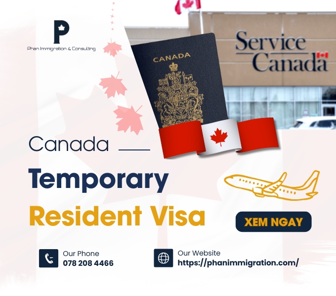 Visa Thị thực tạm thời Canada - Temporary Resident Visa