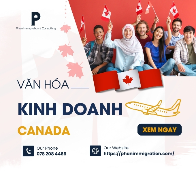 Tìm hiểu 10 văn hóa kinh doanh của Canada chi tiết nhất