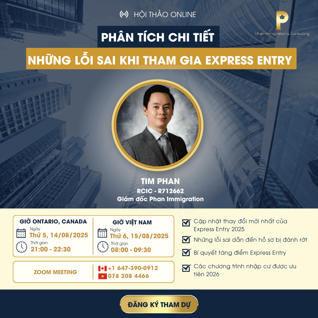 WEBINAR ONLINE: PHÂN TÍCH CHI TIẾT NHỮNG LỖI SAI KHI THAM GIA EXPRESS ENTRY