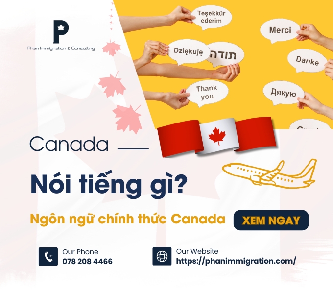 Canada nói tiếng gì? Ngôn ngữ chính thức của Canada