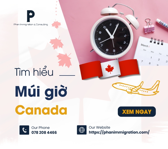 Tìm hiểu về múi giờ Canada và cách tính theo từng khu vực